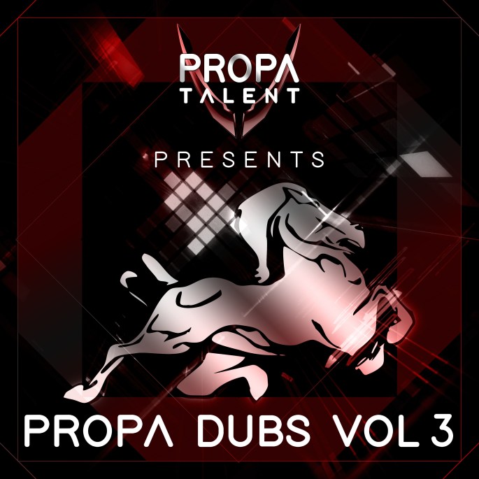 Propa talent - propa dubs vol3 digital release