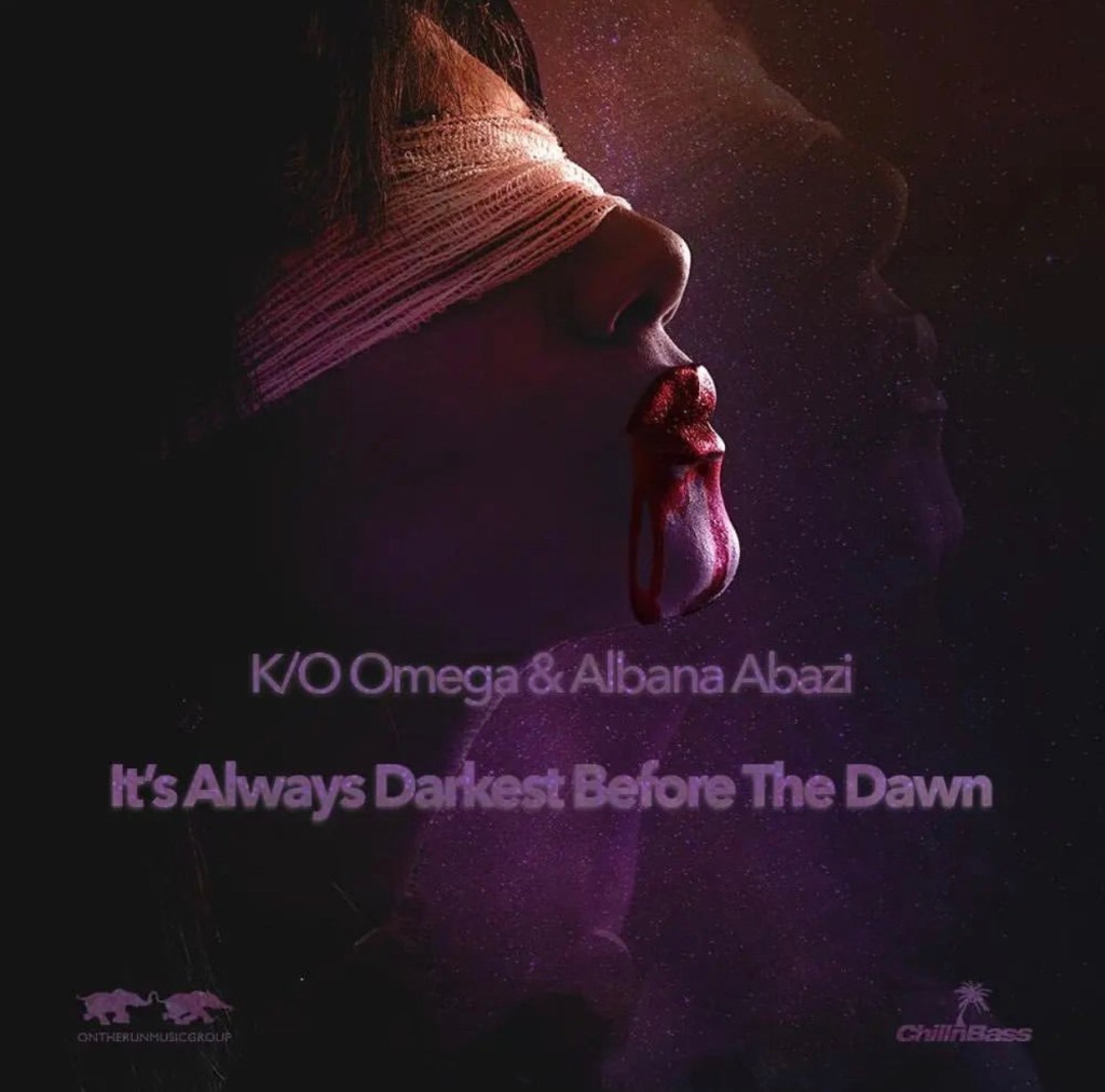 New music! ‘It’s always Darkest Before the Dawn’ {K/O Omega & Albana&nbsp;Abazi}